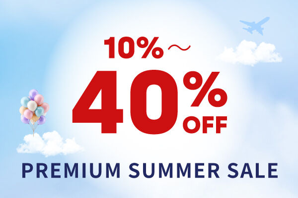 PREMIUM SUMMER SALE is on now! 【Online Order Only】